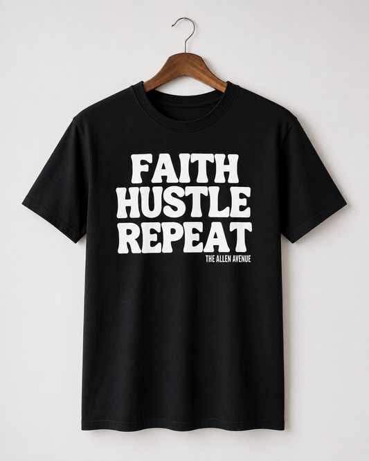 Faith. Hustle. Repeat T.Shirt Unisex