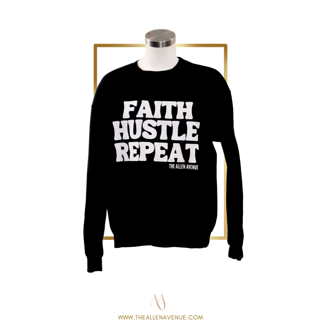 Faith. Hustle. Repeat. Black Crewneck Sweather