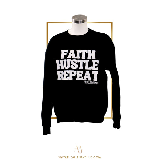 Faith. Hustle. Repeat. Black Crewneck Sweather
