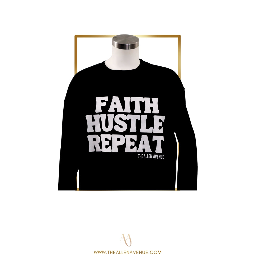 Faith. Hustle. Repeat. Black Crewneck Sweather