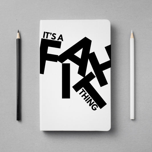It's a Faith Thing Notebook